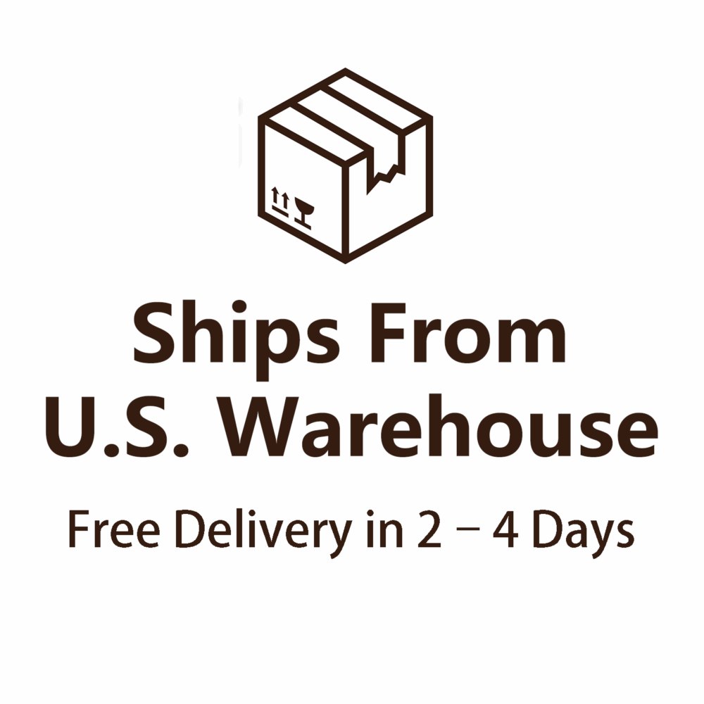 Certain products are shipped directly from our U.S. warehouse and offering free delivery within 2–4 business days